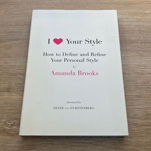 I Love Your Style by Amanda Brooks Softcover Book